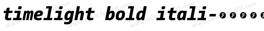 timelight bold itali字体转换